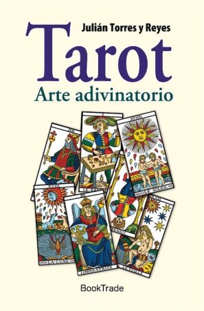 TAROT, EL. ARTE ADIVINATORIO