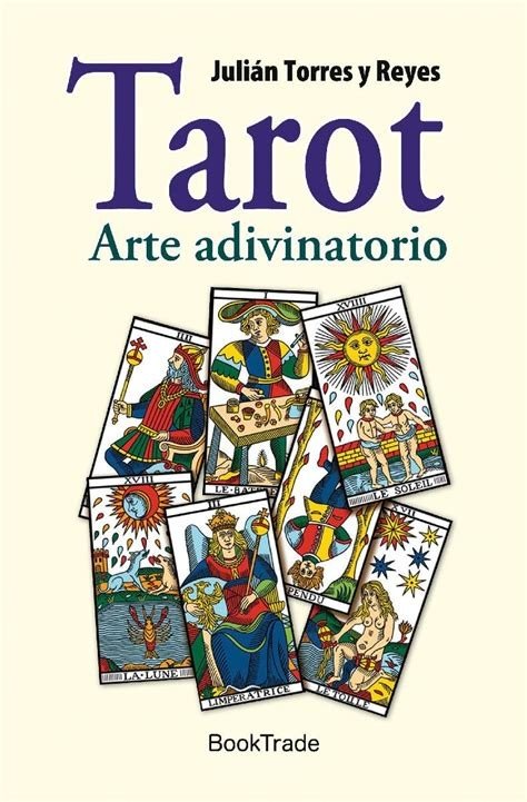 TAROT, EL. ARTE ADIVINATORIO