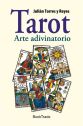 TAROT, EL. ARTE ADIVINATORIO