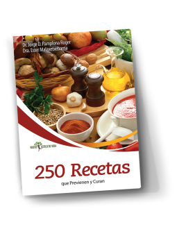 250 RECETAS QUE PREVIENEN Y CURAN