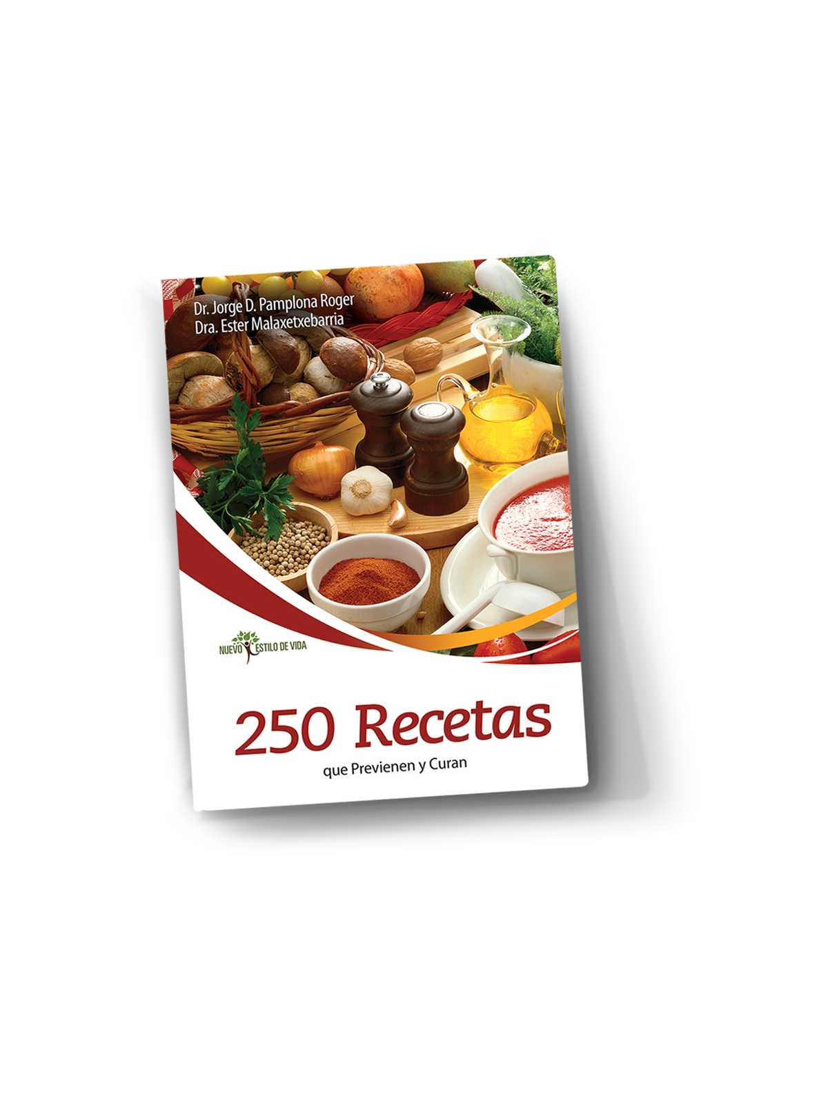 250 RECETAS QUE PREVIENEN Y CURAN